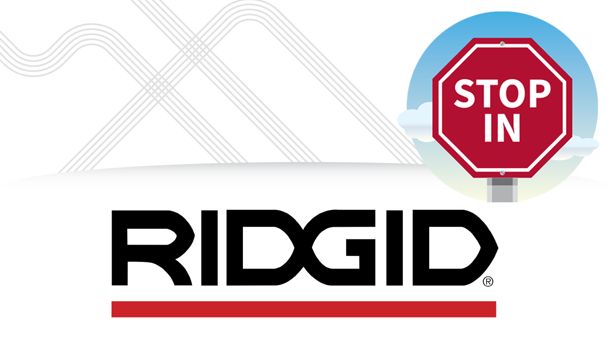 A stop sign that has the words "Stop In" with clouds behind it and white box featuring the Ridgid logo.